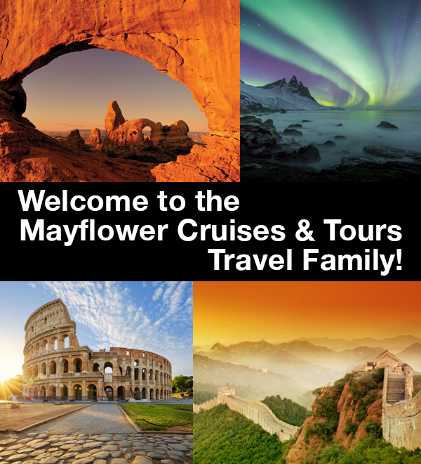 Welcome to the Mayflower Cruiese and Tours Travel Family