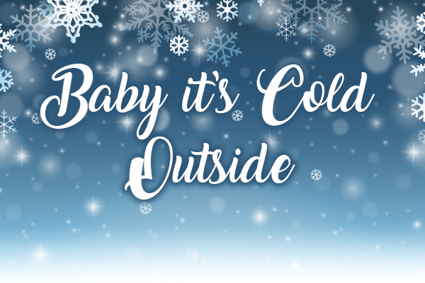 Babt It's Cold Outside