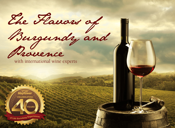 The Flavors of Burgundy and Provence