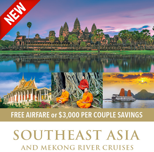 Southeast Asia and Mekong River Cruises