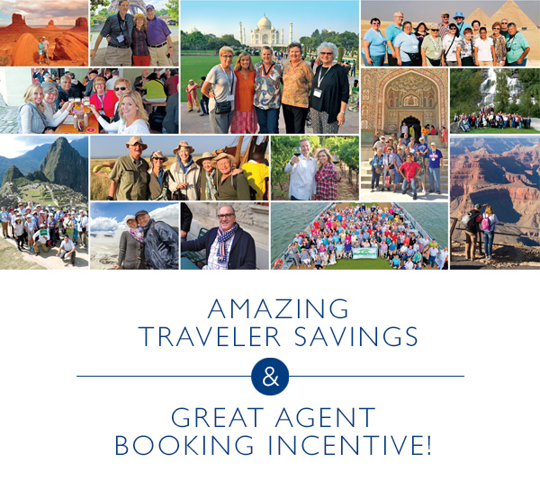 Amazing Traveler Savings & Great Agent Booking Incentive!